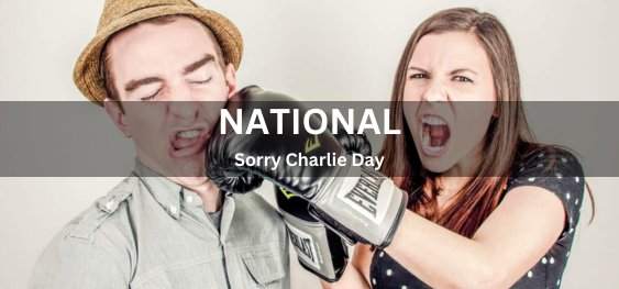 National Sorry Charlie Day [नेशनल सॉरी चार्ली डे]